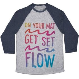 ON YOUR MAT GET SET FLOW YOGA UNISEX TRI-BLEND BASEBALL TEE