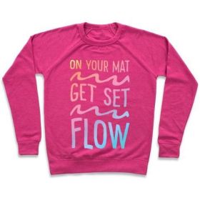 ON YOUR MAT GET SET FLOW YOGA CREWNECK SWEATSHIRT
