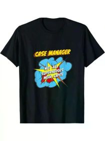 Case Manager Funny Superhero Job T-Shirt [100% Cotton T-Shirt, Cotton T-Shirt Fitness T-shirt]